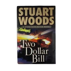Two Dollar Bill by Stuart Woods Hardcover a Stone Barrington Novel